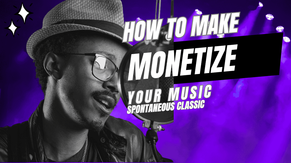 How To Monetize Your Music
